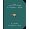 The Keys to Success Or Personal Efficiency