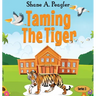 Taming The Tiger