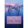 The Social Philosophy of Gillian Rose