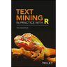 Text Mining in Practice with R