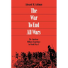 The War to End All Wars: The American Military Experience in World War I