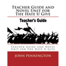 Teacher Guide and Novel Unit for The Hate U Give: Teacher Guide and Novel Unit for The Hate U Give
