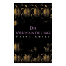 Die Verwandlung: Metamorphose des Gregor Samsa