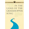 In the Land of the Grasshopper Song: Two Women in the Klamath River Indian Country in 1908-09
