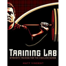 Training LAB: Strength Training for the Highland Games: Max Strength and Power Development for Athletes