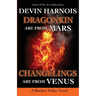Dragonkin Are from Mars, Changelings Are from Venus