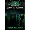 Ameri-Scares West Virginia: Lair of the Mothman