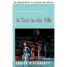 A Tear in the Silk