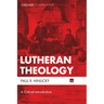 Lutheran Theology: A Critical Introduction