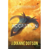 Accretion: The Questrison Saga: Book Three