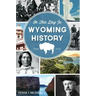 On This Day in Wyoming History
