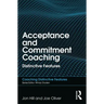 Acceptance and Commitment Coaching: Distinctive Features