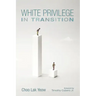 White Privilege in Transition
