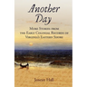 Another Day: More Stories from the Early Colonial Records of Virginia's Eastern Shore