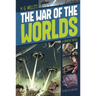 The War of the Worlds: A Graphic Novel