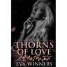 Thorns of Love: A Dark Mafia Romance