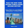Pass the New York Notary Public Exam Second Edition