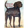 The Story of the Plott Hound: Strike & Stay