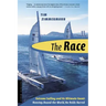 The Race: The First Nonstop, Round-The-World, No-Holds-Barred Sailing Competition