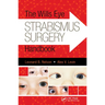 The Wills Eye Strabismus Surgery Handbook