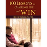 100 Lessons to Challenge Life and Win