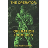 Operation Diomedes: The Operator Book 3