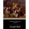A Manual of the Operations of Surgery