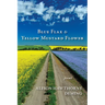 Blue Flax & Yellow Mustard Flower: Poems