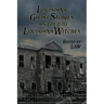 Louisiana Ghost Stories As Told By Louisiana Witches