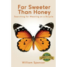 Far Sweeter Than Honey: Searching for Meaning on a Bicycle