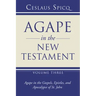 Agape in the New Testament, Volume 3
