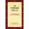As Others See Us: A Conversation on Cultural Differences