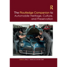 The Routledge Companion to Automobile Heritage, Culture, and Preservation