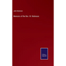 Memoirs of the Rev. W. Robinson