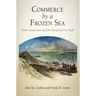 Commerce by a Frozen Sea: Native Americans and the European Fur Trade