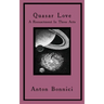 Quasar Love: A Reenactment In Three Acts