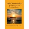 Self-Observation: And Introducing Thought Count