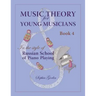 Music Theory for Young Musicians: in the Style of Russian School of Piano Playing