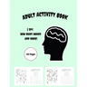 Adult Activity Book: I Spy, How Many Words and More!
