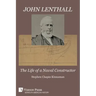 John Lenthall: The Life of a Naval Constructor (B&W)