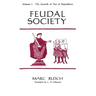 Feudal Society, Volume 1