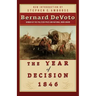 The Year of Decision 1846