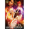 Crazy Kind of Love (The Cartel Publications Presents)