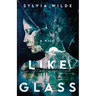 Like Glass