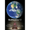 Bodhisattva 4.0: A Primer for Engaged Buddhists