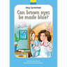 Amy Carmichael: Can Brown Eyes by Made Blue?