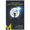 How To Gain The Upper Hand: P.O.W.E.R. Tactics That Get Leaders Results