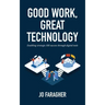 Good Work, Great Technology: Enabling Strategic HR Success Through Digital Tools