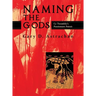 Naming the Gods: Cy Twombly's Passionate Poiesis