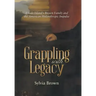 Grappling with Legacy: Rhode Island's Brown Family and the American Philanthropic Impulse